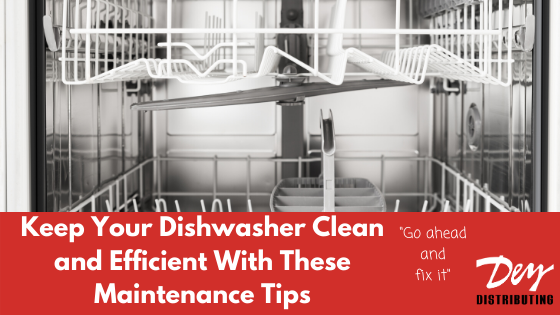 Keep Your Dishwasher Clean and Efficient With These Maintenance Tips